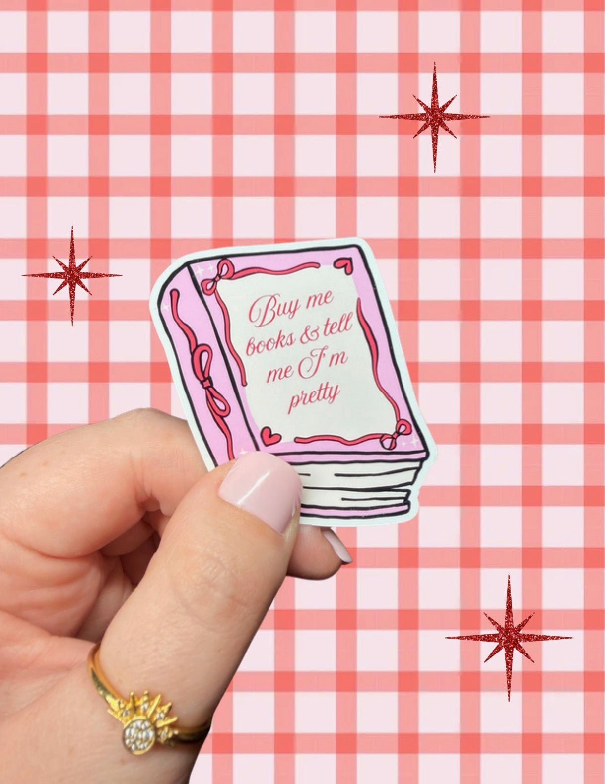 "𝐵𝓊𝓎 𝓂𝑒 𝒷𝑜𝑜𝓀𝓈 & 𝓉𝑒𝓁𝓁 𝓂𝑒 𝐼'𝓂 𝓅𝓇𝑒𝓉𝓉𝓎" sticker