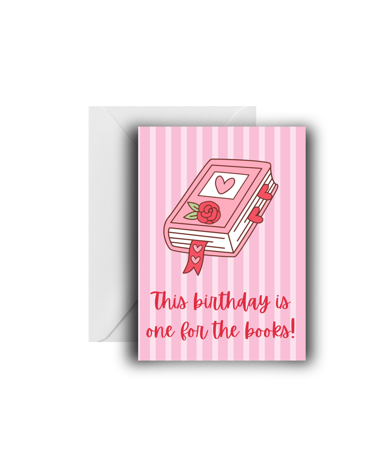 "𝒯𝒽𝒾𝓈 𝒷𝒾𝓇𝓉𝒽𝒹𝒶𝓎 𝒾𝓈 𝑜𝓃𝑒 𝒻𝑜𝓇 𝓉𝒽𝑒 𝒷𝑜𝑜𝓀𝓈!" Birthday Card