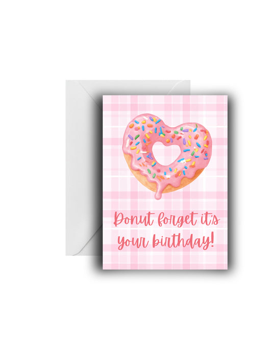 "𝒟𝑜𝓃𝓊𝓉 𝒻𝑜𝓇𝑔𝑒𝓉 𝒾𝓉'𝓈 𝓎𝑜𝓊𝓇 𝒷𝒾𝓇𝓉𝒽𝒹𝒶𝓎!" Birthday Card