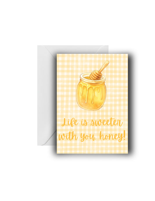 "𝐿𝒾𝒻𝑒 𝒾𝓈 𝓈𝓌𝑒𝑒𝓉𝑒𝓇 𝓌𝒾𝓉𝒽 𝓎𝑜𝓊, 𝒽𝑜𝓃𝑒𝓎!" Love Card